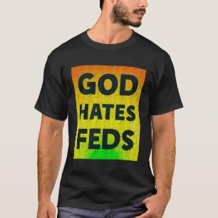 Camiseta Deus Odeia Feds Funny Christian
