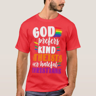 Camiseta Deus Prefere Ateístas Gentistas Sobre Odiosos