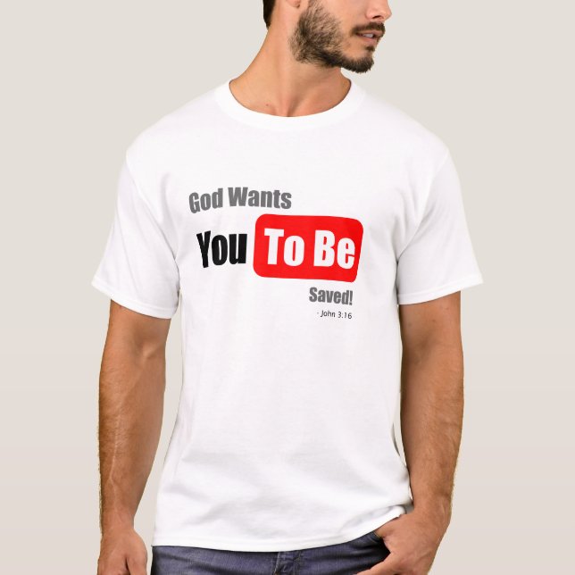 Camiseta Deus Quer Que Você Seja Salvo, Páscoa T-Shirt (Frente)
