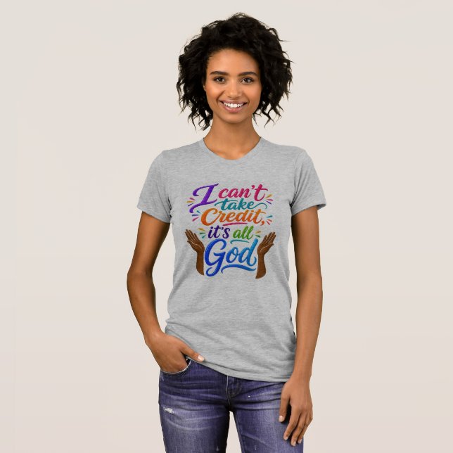 Camiseta Deus recebe o crédito  (Frente Completa)