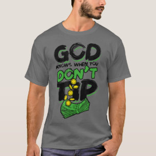 Camiseta Deus sabe quando você não dá gorjetaBarman de Álco