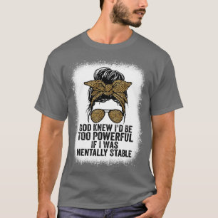 Camiseta Deus Sabia Que Seria Muito Poderoso Se Eu Fosse Me