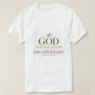 Camiseta Deus Sempre Mantém Sua Promessa Bíblica de Aliança
