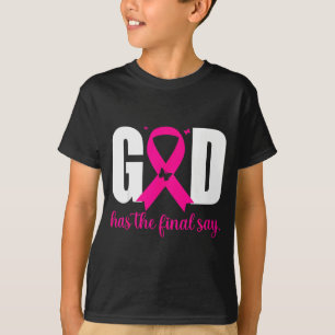 Camiseta Deus Tem A Última Palavra Câncer De Mama Cristão N
