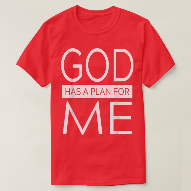 Camiseta Deus Tem Um Plano Para Mim Roupa (Frente do Design)