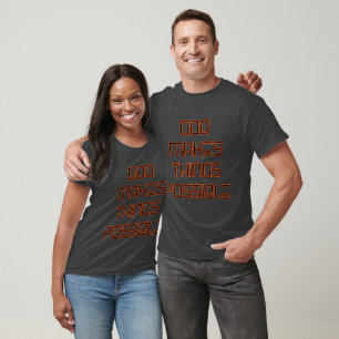 Camiseta Deus Torna As Coisas Possíveis Unísex T-Shirt