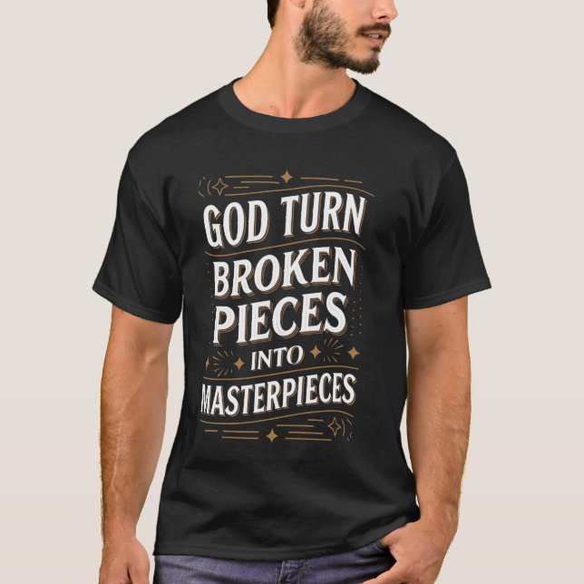 Camiseta Deus Transforma Peças Quebradas Em Obras-Primas Ch (Frente)