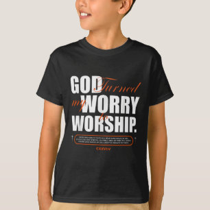 Camiseta Deus Transformou Minha Preocupação Em Adoração Fé
