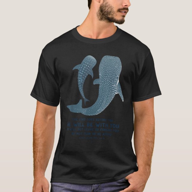 Camiseta Deuteronomy 31_8 Whale Shark Christian Faith Pun O (Frente)