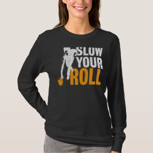 Camiseta Devagar O Gráfico Do Jogador Da Boliche Rolante