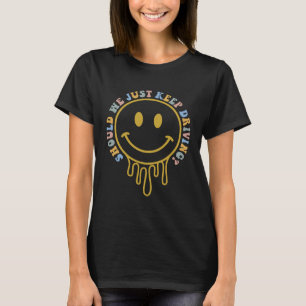 Camiseta Devemos Continuar A Dirigir Hoodie Com Palavras Em