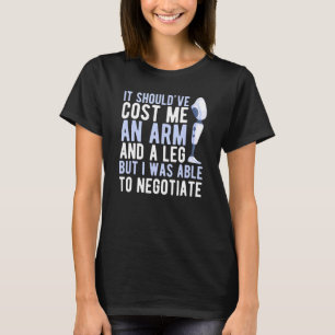 Camiseta Deveria ter custado um braço e uma perna que eu ne