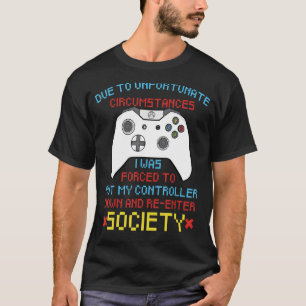 Camiseta Devido A Circunstâncias Infelizes, Gamer Con