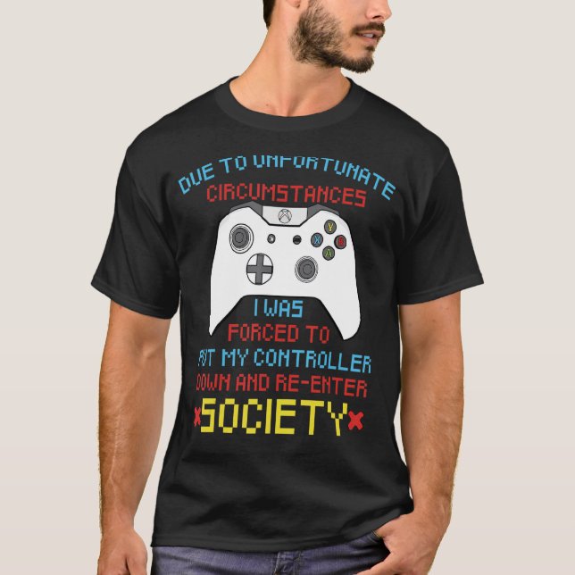 Camiseta Devido A Circunstâncias Infelizes, Gamer Con (Frente)