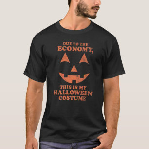 Camiseta Devido à economia, esta é a minha fantasia de Hall