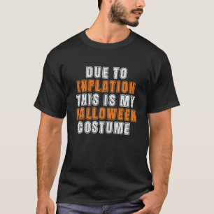 Camiseta Devido À Inflação, Esta É A Minha Figurança De Hal
