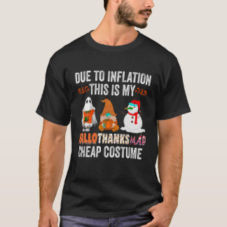 Camiseta Devido à Inflação Este é o meu HalloObrigadoMas Ba