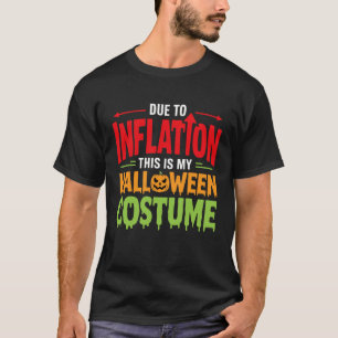 Camiseta Devido à Inflação Este é o Meu Traje de Halloween