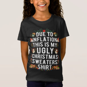 Camiseta Devido à Inflação Suores de Natal Feios Engraçados