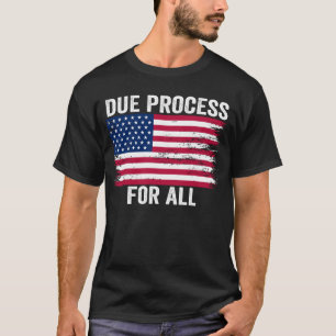 Camiseta Devido Processo Para Todos Apoia o Devido Processo