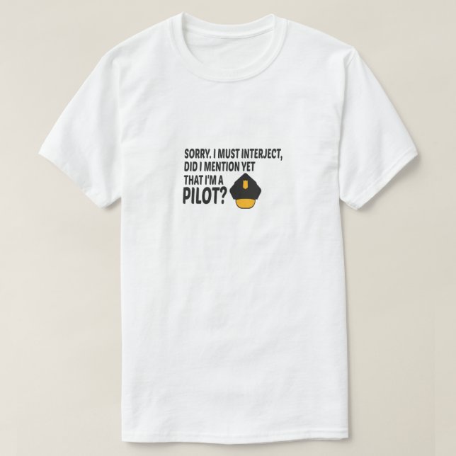 Camiseta Devo interjeitar, ainda assim, que sou piloto? (Frente do Design)