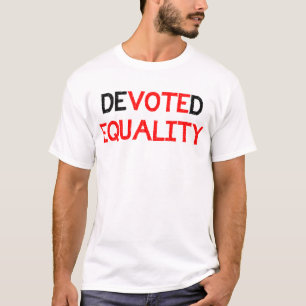 Camiseta Devotado ao voto da igualdade para o igual