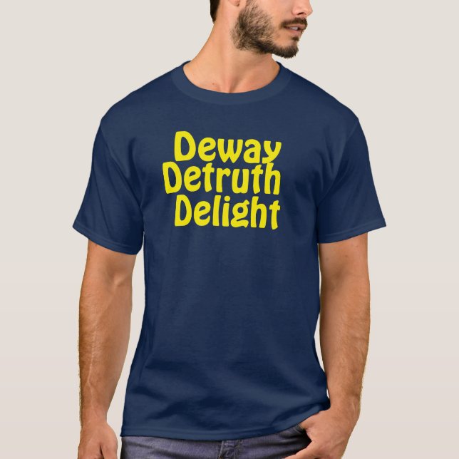 Camiseta Deway Detruth Delight  (Frente)