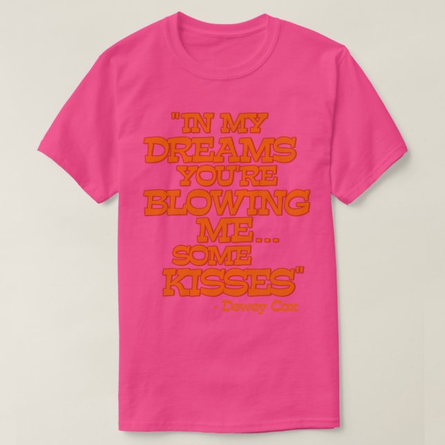 Camiseta Dewey Cox Em Meus Sonhos (Frente do Design)