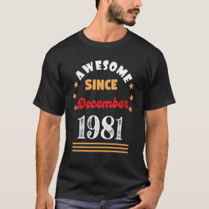 Camiseta Dezembro De 1981 Aniversário Incrível Desde 1981 D