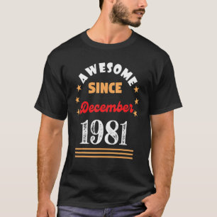 Camiseta Dezembro De 1981 Aniversário Incrível Desde 1981 D