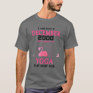 Camiseta Dezembro De 2000 Com Paixão Por Ioga Que Nunca E