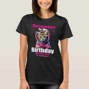 Camiseta Dezembro É Meu Aniversário Sim O Gatinho Todo Mês