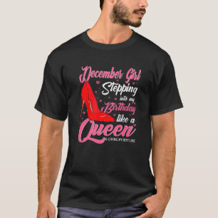 Camiseta Dezembro Menina Entrando No Meu Aniversário Como U