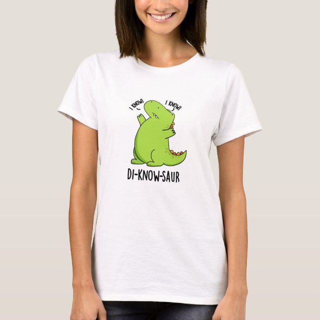 Camiseta Di-know-saur Funny Dinosaur Pun (Frente)
