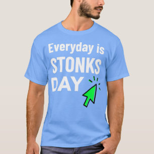 Camiseta Dia a dia é dia das pedras Mercado de ações