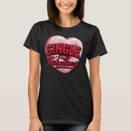 Camiseta Dia Anti-San-Valentim Solteiro e Fabuloso