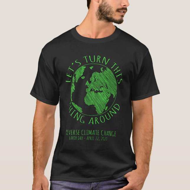 Camiseta Dia da Terra das Alterações Climáticas Reversas 20 (Frente)