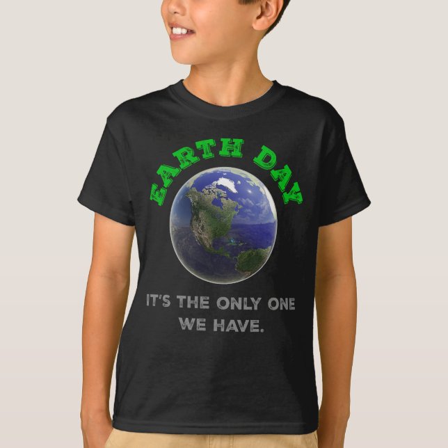 Camiseta Dia da Terra É o único que temos (Frente)