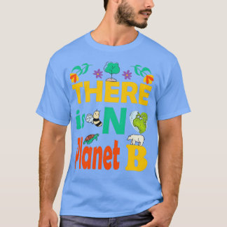 Camiseta Dia da Terra Não Há Planeta B Mãe Terra 17
