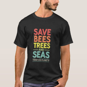 Camiseta Dia da Terra Salvar Meio Ambiente Natureza Sem Pla