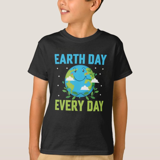Camiseta Dia da Terra Todos os dias T-Shirt (Frente)