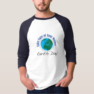 Camiseta Dia da Terra - tome de sua mãe