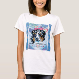 CAMISETA DIA DAS MÃES AUSTRALIAN SHEPHERD