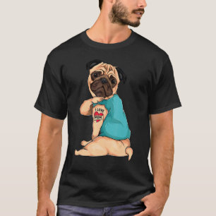 Camiseta Dia das Mães Cachorro Pug Eu Amo Mamãe Tatuagem