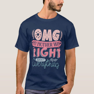Camiseta Dia das Mães Engraçado Meu pai estava certo