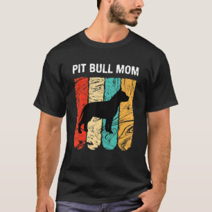 Camiseta Dia das Mães Engraçado Para Mãe de Cachorro Pit Bu