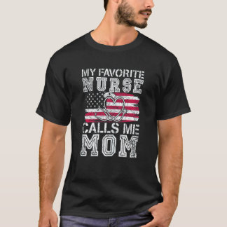 Camiseta Dia das Mães Minha Enfermeira Favorita Me Chama de