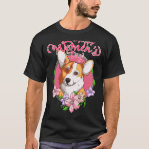 Camiseta Dia das Mulheres Welsh Corgi Um 8 de Março Welsh C