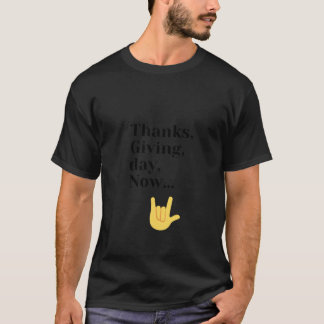 Camiseta Dia de Ação de Graças Agora