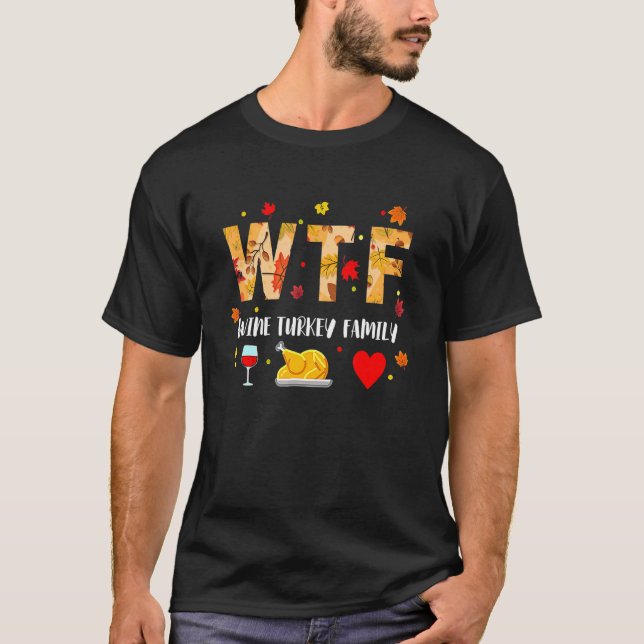 Camiseta Dia de Ação de Graças da Família WTF Wine Turkey (Frente)